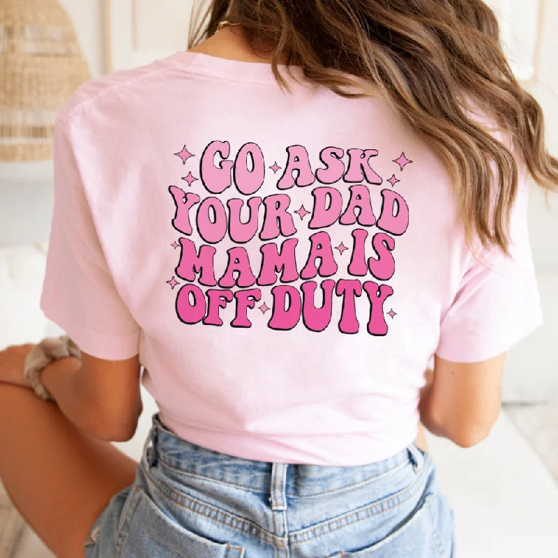 Off Duty Mama T-Shirt