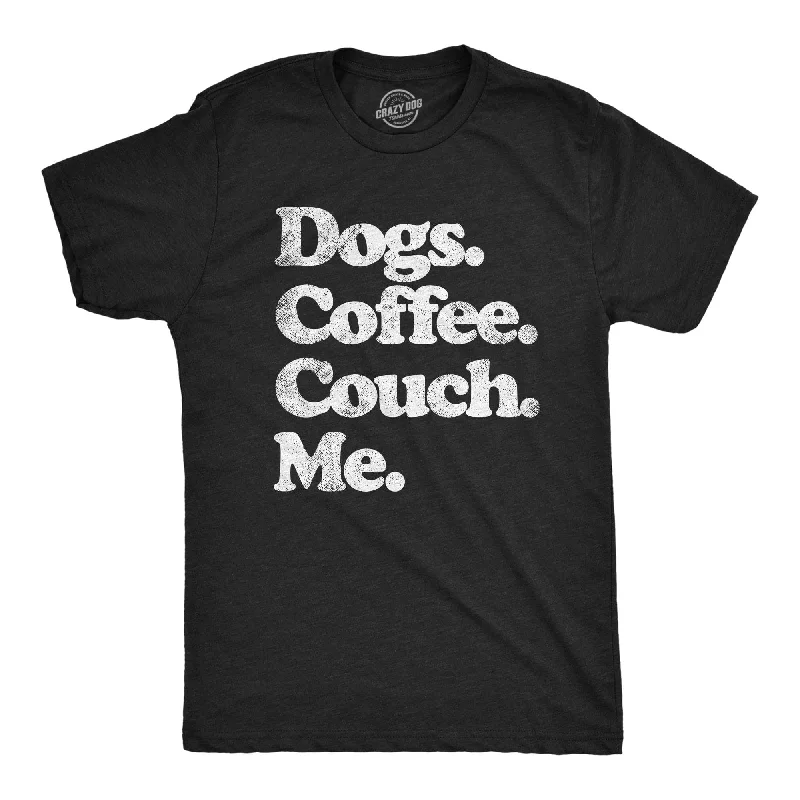 Weekend Offers That Amaze Dogs Coffee Couch Me Men's T Shirt