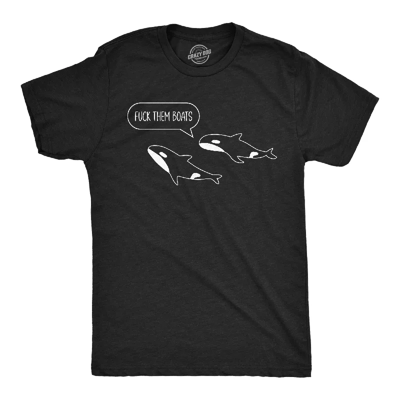 Big Discounts Fuck Them Boats Men's T Shirt