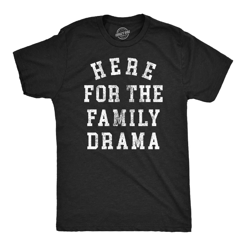 Mega Discount Here For The Family Drama Men's T Shirt