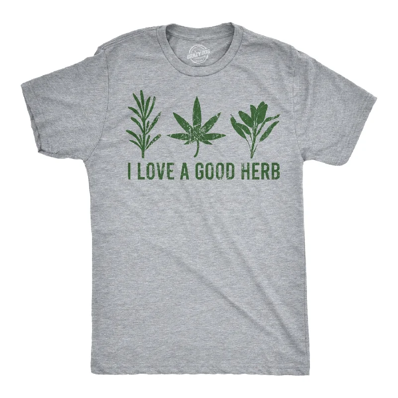 Mega Sale I Love A Good Herb Men's T Shirt