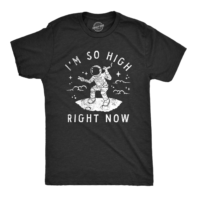 Early Access Im So High Right Now Men's T Shirt