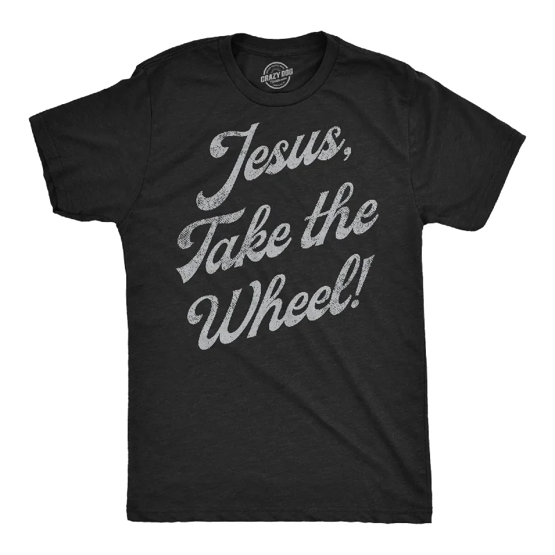 Best Deals Jesus Take The Wheel Men's T Shirt