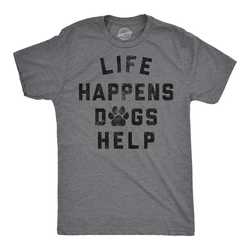 Price Reduction Life Happens Dogs Help Men's T Shirt