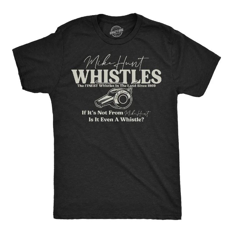 Special Savings Mike Hunt Whistles Men's T Shirt
