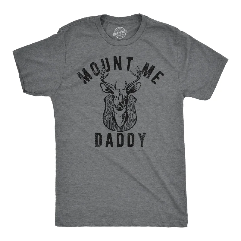 Lowest Price Mount Me Daddy Men's T Shirt