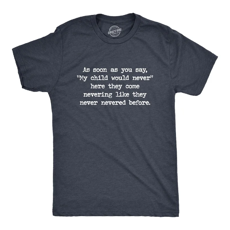 Final Markdown My Child Would Never Men's T Shirt