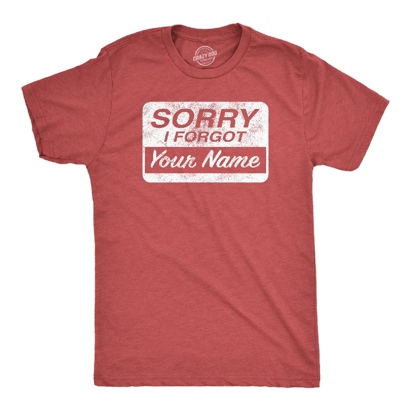Quick Sale Sorry I Forgot Your Name Men's T Shirt
