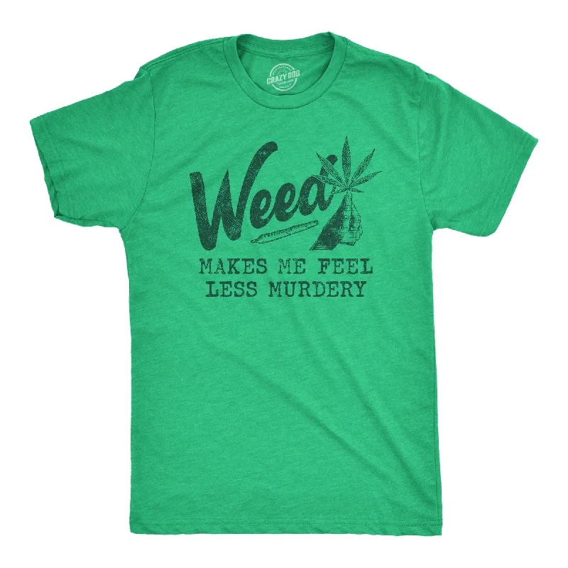 Unmissable Sale Weed Makes Me Feel Less Murdery Men's T Shirt